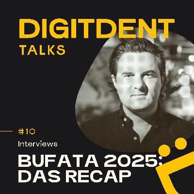 #10 - BUFATA 2025: Das Recap #10 - BUFATA 2025: Das Recap