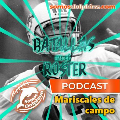 111. Batallas en el Roster 2022 - Mariscales de campo.