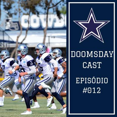 Doomsdaycast 012 – Cowboys Training Camp 2019