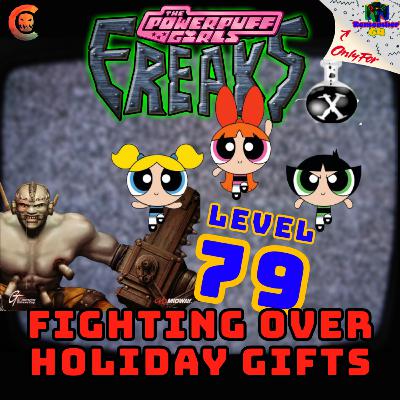 Level 79 - B.I.O. Freaks & Powerpuff Girls Chemical X-traction - Fighting Over Holiday Gifts