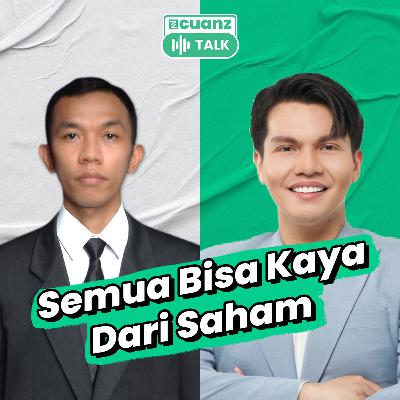 Semua Bisa Kaya Dari Saham featuring Teguh Setiawan Pinem