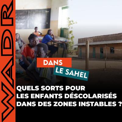 Quels Sorts Pour Les Enfants Déscolarisés Dans Des Zones Instables ?