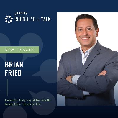 EP 23 / Brian Fried / Inventor, author and champion for lifelong creativity