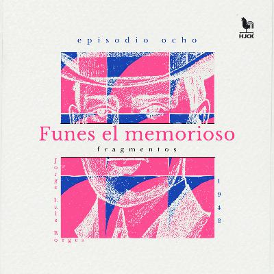 "Funes el memorioso", de Jorge Luis Borges