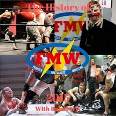 History of FMW Volume 43: 2015