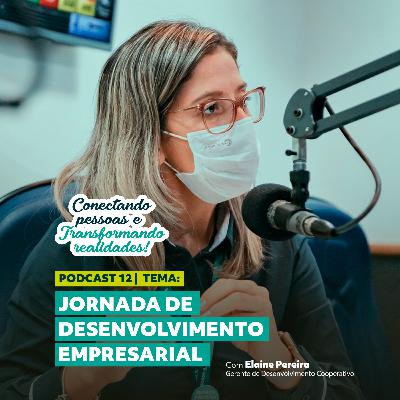 Podcast | Conectando Pessoas e Transformando Realidades - Ep.12