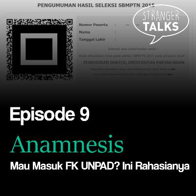 Episode 9 - Mau Masuk FK UNPAD? Ini Rahasianya
