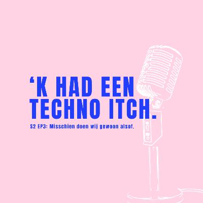 S2 EP3: Misschien doen wij gewoon alsof.