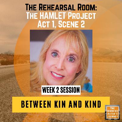 "Between Kin and Kind" in HAMLET: Act 1, Sc 2. Week 2 - Shakespeare | The Rehearsal Room