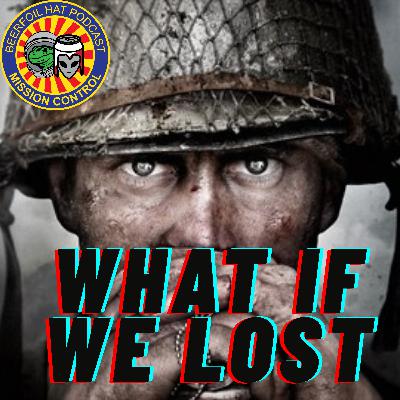What If We Lost