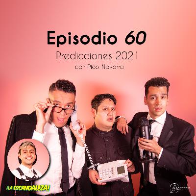 Ep 60 Predicciones 2021 con Pico Navarro