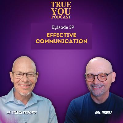 Episode 39: Effective Communication