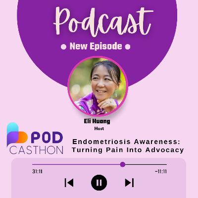 Endometriosis Awareness: Turning Pain Into Advocacy