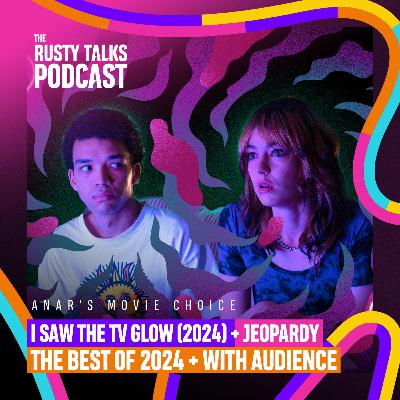 2024 оны Топ-ууд, I Saw the TV Glow (2024) + live үзэгчидтэй дугаар - The RTP #198