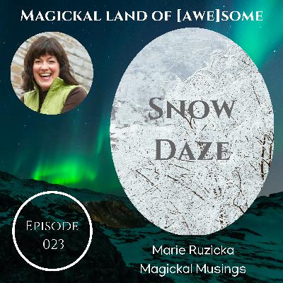 EP 023 - Snow Daze