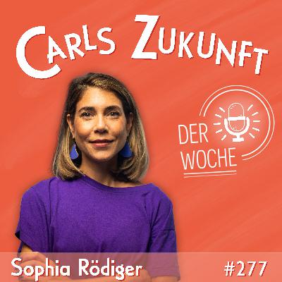 #277 Sophia Rödiger – Energie gegen den Strom