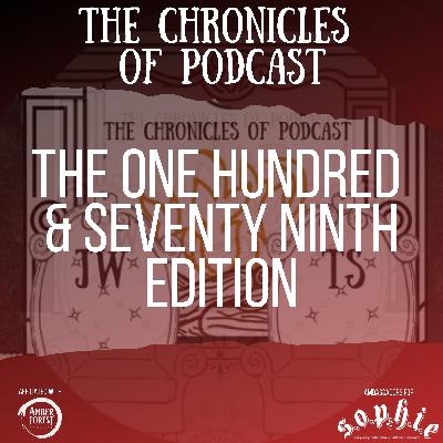 The Chronicles of Podcast #179  | Caught on Coldplay kiss camera with a Saline drip