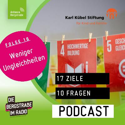 17 Ziele - 10 Fragen | Weniger Ungleichheiten