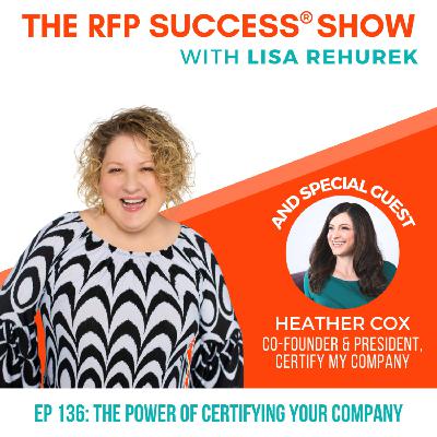 The Power of Certifying Your Company—featuring Heather Cox - EP136