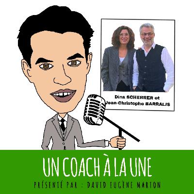 Un Coach À La Une® N°43 : Cousinade Approche Narrative et Appreciative Inquiry / Dina SCHERRER et Jean-Christophe BARRALIS