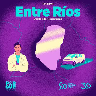 06. Entre Ríos: Desde la fe te acompaño 06. Entre Ríos: Desde la fe te acompaño