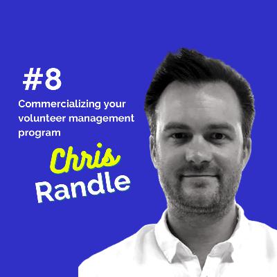 Commercializing your volunteer management program with Chris Randle