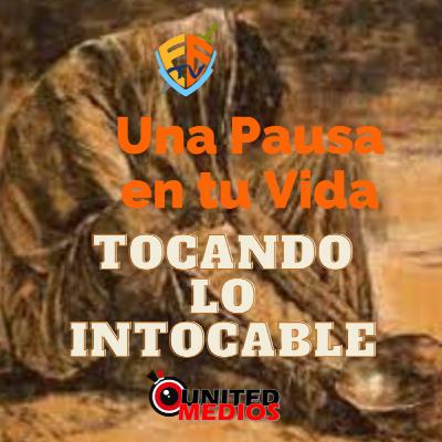 Tocando lo Intocable