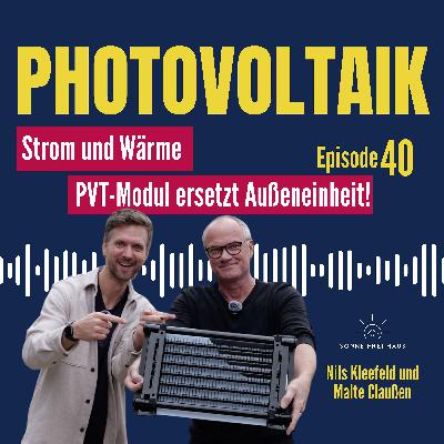 Strom und Wärme in einem Solarmodul (PVT) Strom und Wärme in einem Solarmodul (PVT)