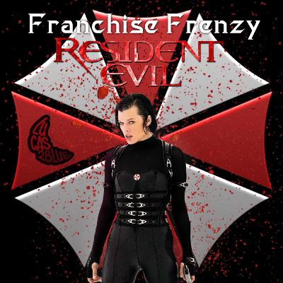 LN Episode 22 [Franchise Frenzy]: Resident Evil