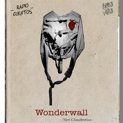 Wonderwall Wonderwall