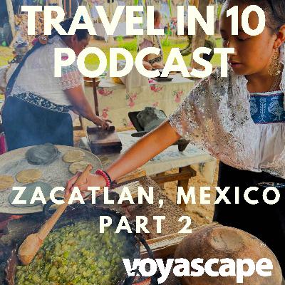 Zacatlán, Mexico: Part 2 -Local Cusine & Unique Traditions Zacatlán, Mexico: Part 2 -Local Cusine & Unique Traditions