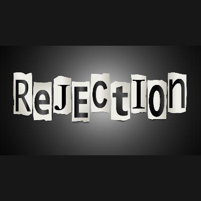 Rejection