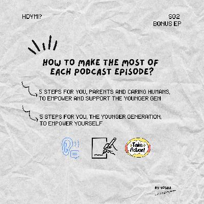 How to make the most from each episode? Steps to follow when listening