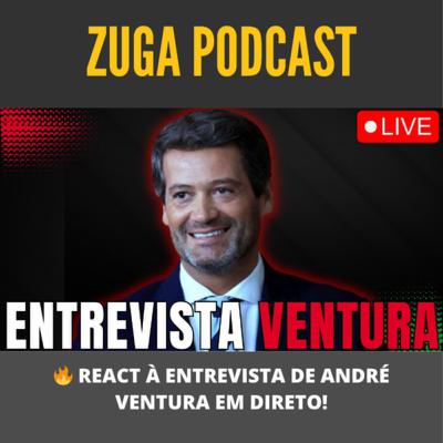 🔥 REACT À ENTREVISTA DE ANDRÉ VENTURA EM DIRETO!