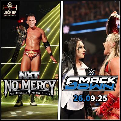 פרק 32| סיקור SmackDown - סיקור NXT No Mercy - האם חזינו בבוץ' השנה? | אירוע "פלישה" ב7.10?!