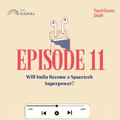 Will India Become a Spacetech Superpower?