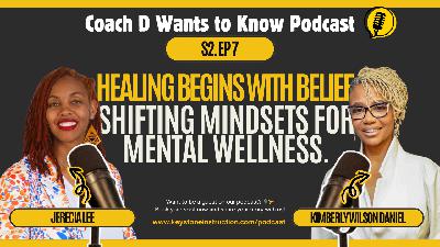 Healing Begins with Belief | Shift Your Mindset with Jerecia Lee