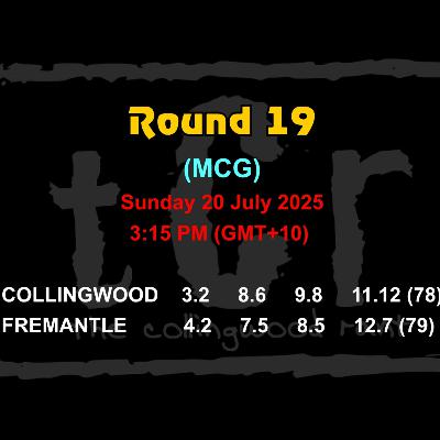 TCR 2025: Round 19 ~ Collingwood vs Fremantle