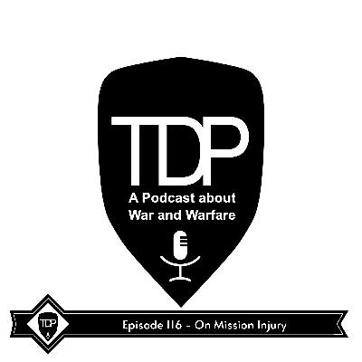 Episode 116 - On Mission Injury | The Dead Prussian