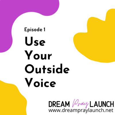 Use Your Outside Voice
