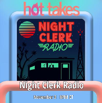 Episode 87: Night Clerk Radio