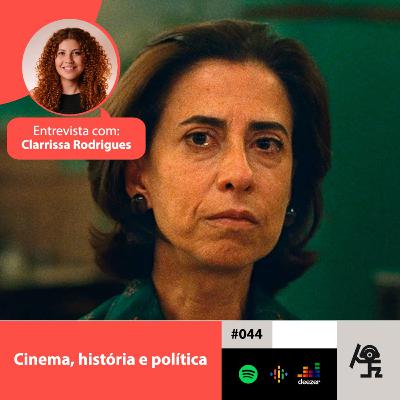 Tempus #045 - Cinema, História e Política/Entrevista com Clarissa Rodrigues Tempus #045 - Cinema, História e Política/Entrevista com Clarissa Rodrigues