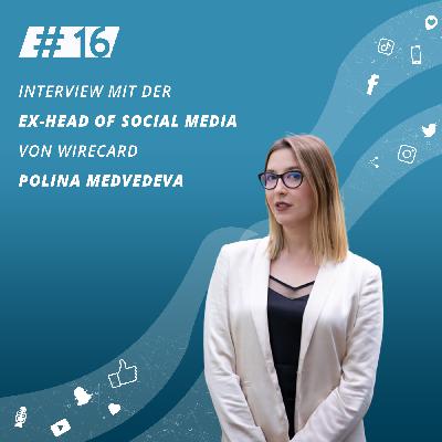 Interview mit Ex-Head of Social Media von Wirecard Polina Medvedeva