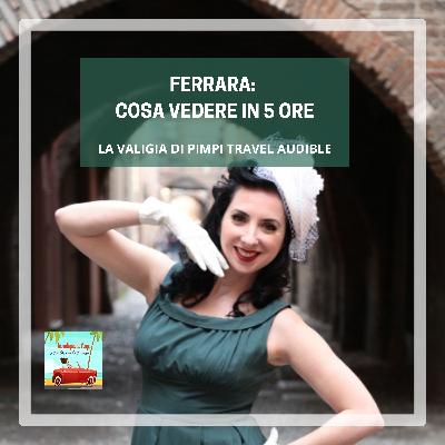 Un pomeriggio a Ferrara Un pomeriggio a Ferrara