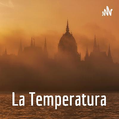 La temperatura La temperatura