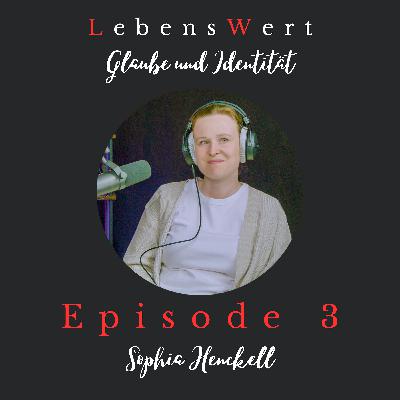 #3 – Berufen zur Treue – ein Leben zwischen Lobpreis und Gehorsam | mit Sophia Henckell #3 – Berufen zur Treue – ein Leben zwischen Lobpreis und Gehorsam | mit Sophia Henckell