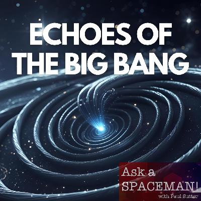 AaS! 256: What Can Gravitational Waves Teach Us About the Big Bang?