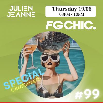 FG CHIC Julien Jeanne - Radio FG - DJ Set 19-06-2025 (Special Summer)