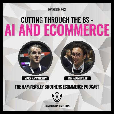 Cutting Through The BS - AI and Ecommerce