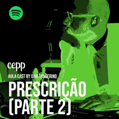 AulaCast 17 - Prescrição (Parte 2)